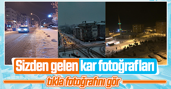 Sizden Gelen Kar Fotoğrafları 2022