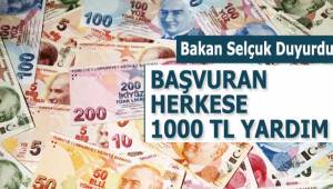 Bakan Selçuk Duyurdu : Başvuran Herkese 1000 TL Yardım