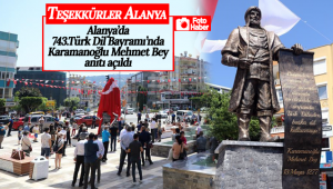 Alanya'da Karamanoğlu Mehmet Bey Anıtı Açıldı