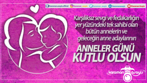 Anneler Gününüz Kutlu Olsun