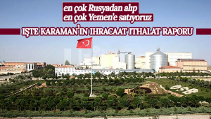 En Çok Rusya'dan Alıp, En Çok Yemen'e Satıyoruz!