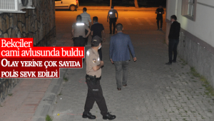 Karaman'da Bekçiler Cami Avlusunda Buldu, Çok Sayıda Polis Sevk Edildi
