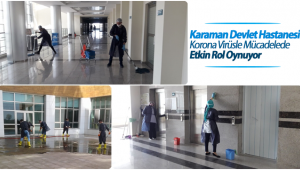 Karaman Devlet Hastanesi Korona Virüsle Mücadelede Etkin Rol Oynuyor
