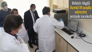 Rektör Akgül, Kovid-19 Analiz Sürecini Yerinde İnceledi