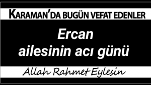 Ercan Ailesi'nin Acı Günü 