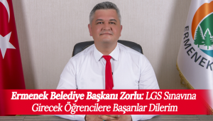 Ermenek Belediye Başkanı Zorlu: LGS Sınavına Girecek Öğrencilere Başarılar Dilerim