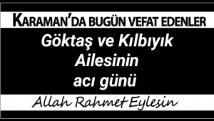 Karaman'da Bugün 2 Kişi Vefat Etti