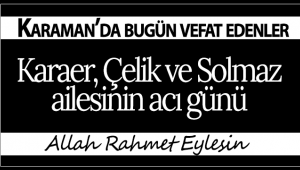Karaman'da Bugün Vefat Edenler! 25.06.2020