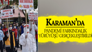 Karaman'da Pandemi Farkındalık Yürüyüşü Gerçekleştirildi