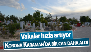 Koronavirüs Karaman'da Bir Can Daha Aldı