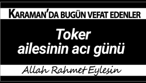 Toker Ailesinin Acı Günü