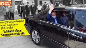 Vali Fahri Meral Karama'a Veda Etti