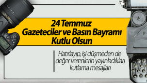 24 Temmuz Gazeteciler ve Basın Bayramı Kutlu Olsun