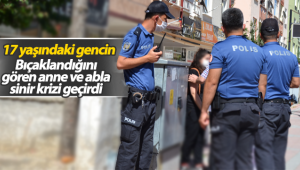 Karaman'da 17 Yaşındaki Gencin Bıçaklandığını Gören Anne ve Abla Sinir Krizi Geçirdi!