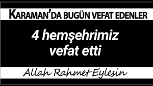 Karaman'da Bugün Vefat Edenler! 02.07.2020