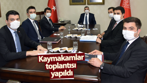 Kaymakamlar Toplantısı Yapıldı