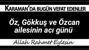 Öz, Gökkuş ve Özcan Ailesinin Acı Günü