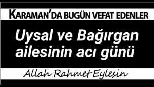 Uysal ve Bağırgan Ailesinin Acı Günü