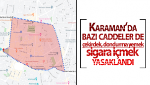 Karaman'da Bazı Caddelerde Çekirdek Dondurma Yemek, Sigara İçmek Yasaklandı!
