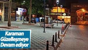 Karaman Güzelleşmeye Devam Ediyor
