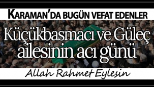 Küçükbasmacı ve Güleç Ailesinin Acı Günü