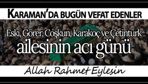 Karaman'da Bugün Vefat Edenler! 08.09.2020