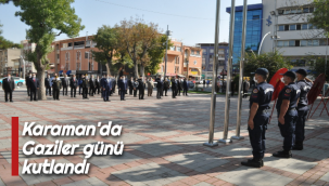 Karaman'da Gaziler Günü Kutlandı
