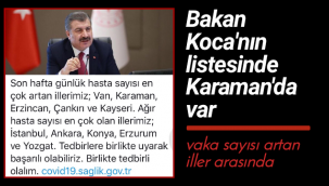 Sağlık Bakanı Koca'nın Listesinde Karaman'da Var