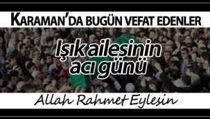 Işık Ailesi'nin Acı Günü