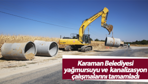 Karaman Belediyesi Yağmursuyu ve Kanalizasyon Çalışmalarını Tamamladı