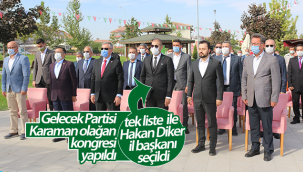 Karaman'da Tek Liste İle Gidilen Kongrede Diker Başkan Seçildi
