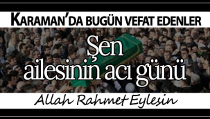 Şen Ailesi'nin Acı Günü