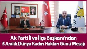 Ak Parti İl ve İlçe Başkanı'ndan 5 Aralık Dünya Kadın Hakları Günü Mesajı