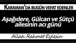 Aşağıdere, Gülcan ve Sütçü Ailesinin Acı Günü