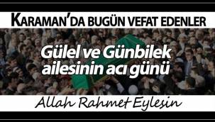 Gülel ve Günbilek Ailesi'nin Acı Günü