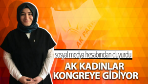 AK Kadınlar Kongreye Gidiyor