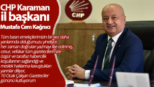 CHP İl Başkanı Kağnıcı'nın 10 Ocak Çalışan Gazeteciler Günü Mesajı