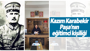 Kazım Karabekir Paşa'nın Eğitimci Kişiliği