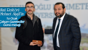 Kmü Rektörü Akgül'ün 10 Ocak Çalışan Gazeteciler Günü Mesajı