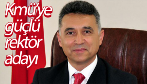 KMÜ'ye Güçlü Rektör Adayı!
