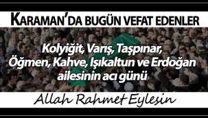 Kolyiğit, Varış, Taşpınar, Öğmen, Kahve, Işıkaltun ve Erdoğan Ailesinin Acı Günü