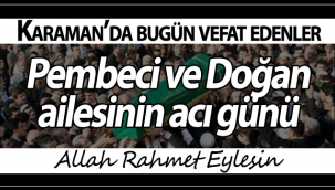 Pembeci ve Doğan Ailesinin Acı Günü