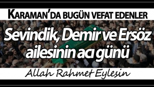Sevindik, Demir ve Ersöz Ailesinin Acı Günü