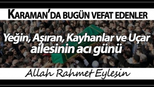 Yeğin, Aşıran, Kayhanlar ve Uçar Ailesinin Acı Günü