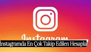İnstagramda En Çok Takip Edilen Hesaplar