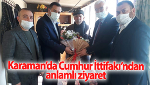 Karaman'da Cumhur İttifakı'ndan Anlamlı Ziyaret