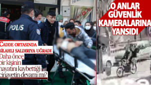 Karaman'da Silahlı Saldırı Güvenlik Kameralarına Yansıdı