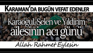 Karaoğul, Selen ve Yıldırım Ailesinin Acı Günü