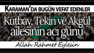 Kutbay, Tekin ve Akgül Ailesinin Acı Günü