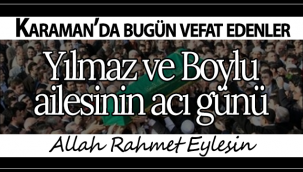 Yılmaz ve Boylu Ailesinin Acı Günü